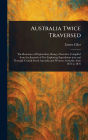 Australia Twice Traversed