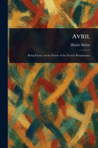 Title: Avril, Author: Hilaire Belloc