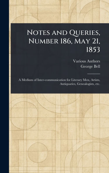 Notes and Queries, Number 186, May 21, 1853