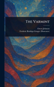 Title: The Varmint, Author: Owen Johnson