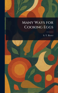 Title: Many Ways for Cooking Eggs, Author: S T Rorer
