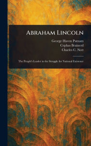 Title: Abraham Lincoln, Author: George Haven Putnam