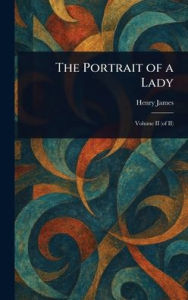 Title: The Portrait of a Lady, Author: Henry James