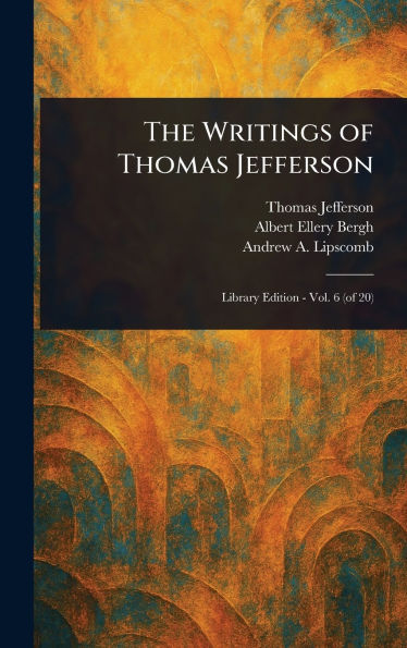 The Writings of Thomas Jefferson