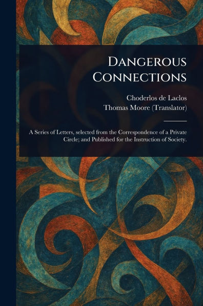 Dangerous Connections