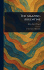 The Amazing Argentine