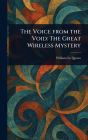 The Voice From the Void: The Great Wireless Mystery