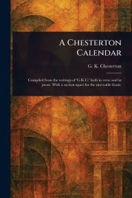 Title: A Chesterton Calendar, Author: G. K. Chesterton