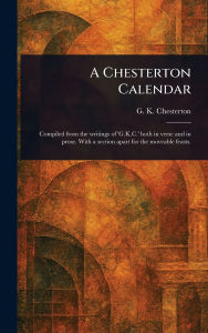 Title: A Chesterton Calendar, Author: G. K. Chesterton