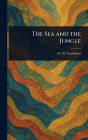 The Sea and the Jungle