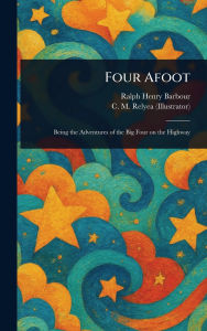 Title: Four Afoot, Author: Ralph Henry Barbour