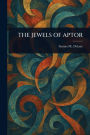 The Jewels of Aptor