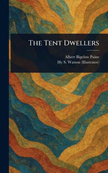 The Tent Dwellers