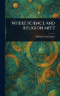 Where Science and Religion Meet