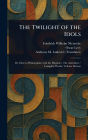 The Twilight of the Idols