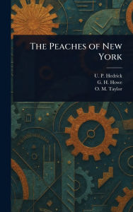 Title: The Peaches of New York, Author: U P Hedrick