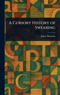 A Cursory History of Swearing