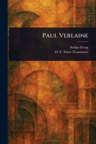 Title: Paul Verlaine, Author: Stefan Zweig