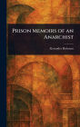 Prison Memoirs of an Anarchist