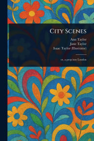 Title: City Scenes, Author: Ann Taylor