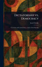 Dictatorship Vs. Democracy