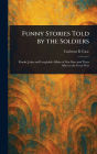 Funny Stories Told by the Soldiers