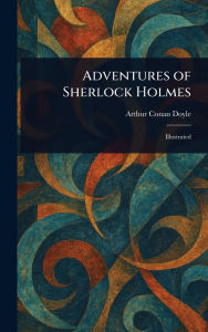 Title: Adventures of Sherlock Holmes, Author: Arthur Conan Doyle