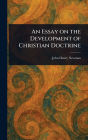 An Essay on the Development of Christian Doctrine