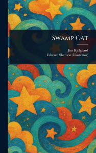 Title: Swamp Cat, Author: Jim Kjelgaard