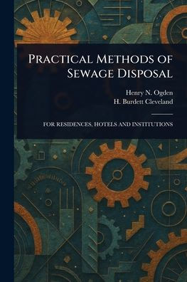 Practical Methods of Sewage Disposal