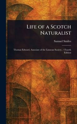 Life of a Scotch Naturalist