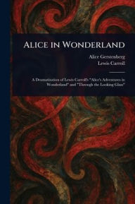 Title: Alice in Wonderland, Author: Alice Gerstenberg