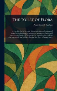 Title: The Toilet of Flora, Author: Pierre-Joseph Buc'hoz