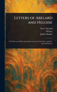 Title: Letters of Abelard and Heloise, Author: Peter Abelard