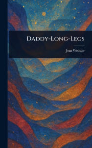 Title: Daddy-Long-Legs, Author: Jean Webster