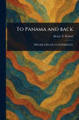 To Panama and Back