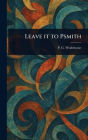 Leave It to Psmith