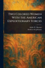 Two Colored Women With the American Expeditionary Forces