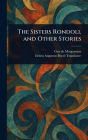 The Sisters Rondoli, and Other Stories