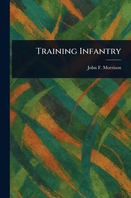 Training Infantry