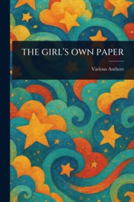 Title: The Girl's Own Paper, Author: Various
