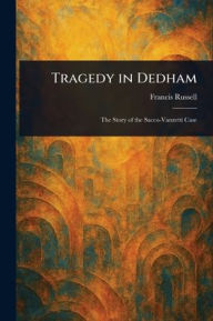 Title: Tragedy in Dedham, Author: Francis Russell