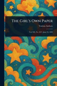 Title: The Girl's Own Paper, Author: Various