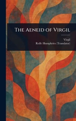 The Aeneid of Virgil