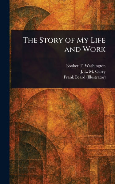 The Story of My Life and Work