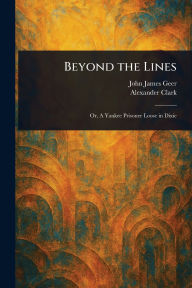 Title: Beyond the Lines, Author: John James Geer