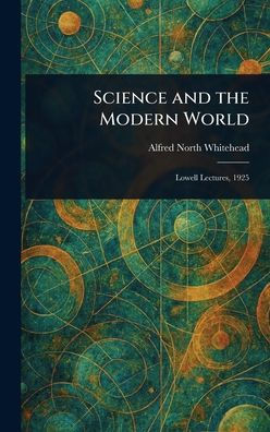 Science and the Modern World