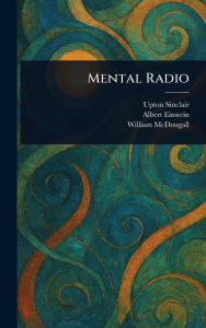 Title: Mental Radio, Author: Upton Sinclair