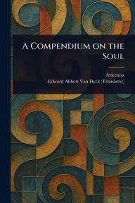 Title: A Compendium on the Soul, Author: Avicenna