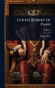 Title: Count Robert of Paris, Author: Walter Scott